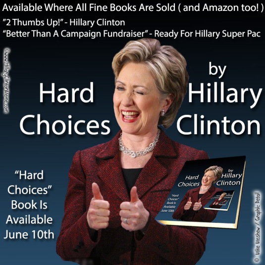 Hillary Clinton Hard Choices Book Mike Meshew
