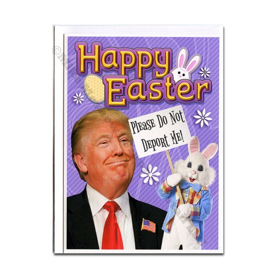 trump-easter-bunny-do-not-deport-650
