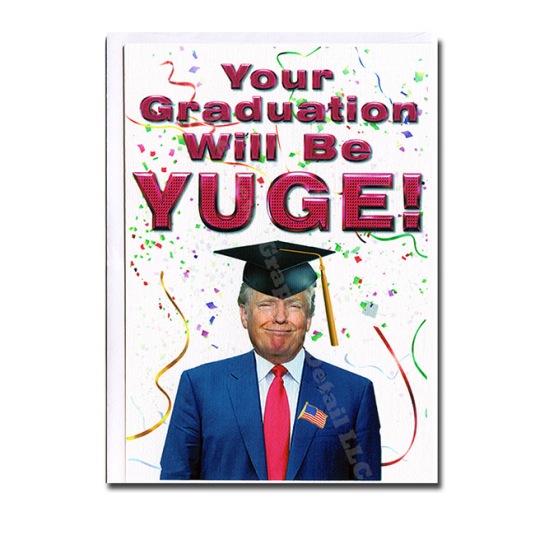 Trump 2017 Graduation HUGE 650