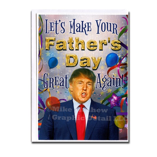 Trump Fathers Day Great Again Color 650