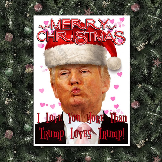 Trump 2017 Christmas Trump Loves Trump 650 color background